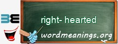 WordMeaning blackboard for right-hearted